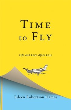 portada Time to Fly: Life and Love After Loss (en Inglés)