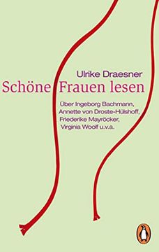 portada Schöne Frauen Lesen: Über Ingeborg Bachmann, Annette von Droste-Hülshoff, Friederike Mayröcker, Virginia Woolf U. Vi An (en Alemán)