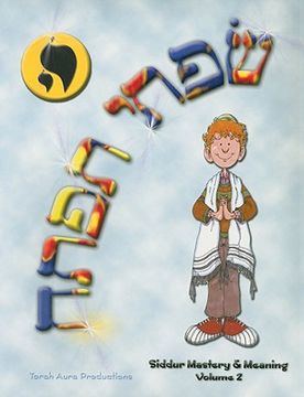 portada siddur mastery & meaning, volume 2 (en Inglés)