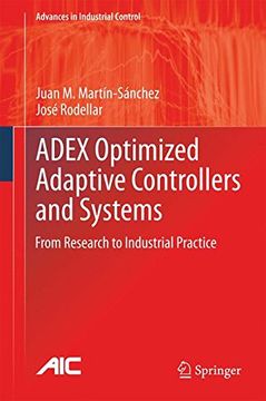 portada Adex Optimized Adaptive Controllers and Systems: From Research to Industrial Practice (Advances in Industrial Control) (in English)