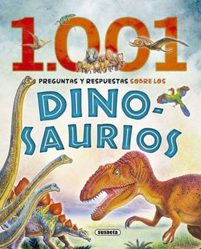 portada 1001 Preguntas y Respuestas Sobre los Dinosaurios. Primera Biblioteca / pd.