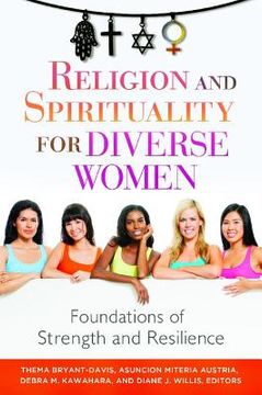 portada Religion and Spirituality for Diverse Women: Foundations of Strength and Resilience (en Inglés)