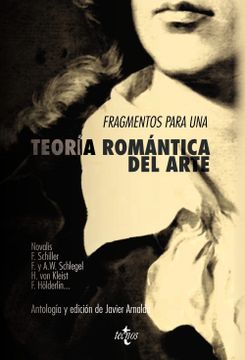 portada Fragmentos Para una Teoría Romántica del Arte (in Spanish)