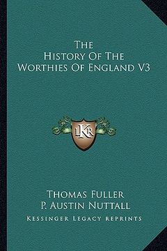 portada the history of the worthies of england v3 (en Inglés)