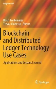 portada Blockchain and Distributed Ledger Technology Use Cases: Applications and Lessons Learned
