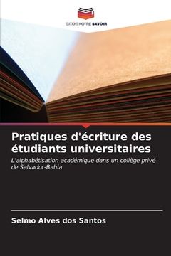 portada Pratiques d'écriture des étudiants universitaires (in French)