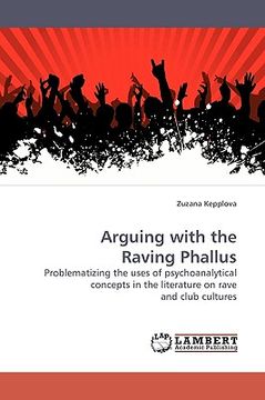 portada arguing with the raving phallus (en Inglés)