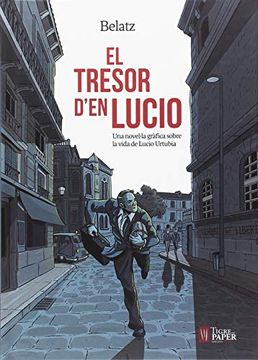 portada El Tresor D'en Lucio: Una Novel·La Gràfica Sobre la Vida de Lucio Urtubia (in Catalá)