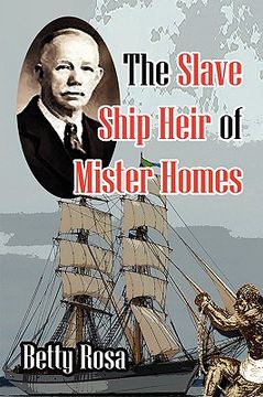 portada the slave ship heir of mister homes (en Inglés)