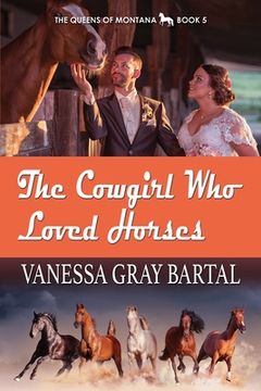 portada The Cowgirl Who Loved Horses (en Inglés)