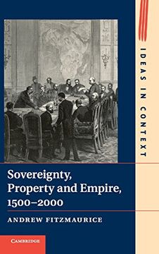 portada Sovereignty, Property and Empire, 1500–2000 (Ideas in Context) (in English)
