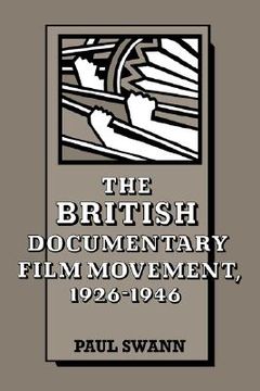 portada British Documentary Film Movement: 0 (Cambridge Studies in Film) 