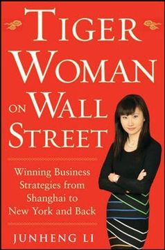 portada Tiger Woman on Wall Street: Winning Business Strategies From Shanghai to new York and Back (en Inglés)