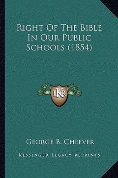 portada right of the bible in our public schools (1854) (en Inglés)