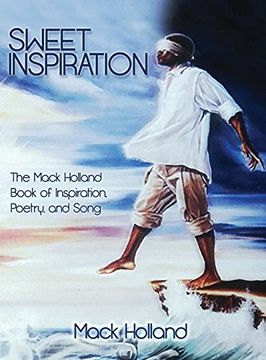 portada Sweet Inspiration: The Mack Holland Book of Inspiration, Poetry, and Song (en Inglés)