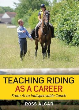 portada Teaching Riding as a Career: From a1 to Indispensable Coach (en Inglés)
