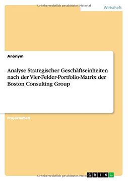 portada Analyse Strategischer Geschäftseinheiten nach der Vier-Felder-Portfolio-Matrix der Boston Consulting Group (German Edition)