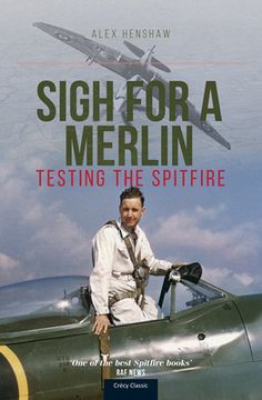 portada Sigh for a Merlin: Testing the Spitfire (en Inglés)