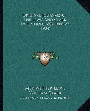 portada original journals of the lewis and clark expedition, 1804-1806 v2 (1904)