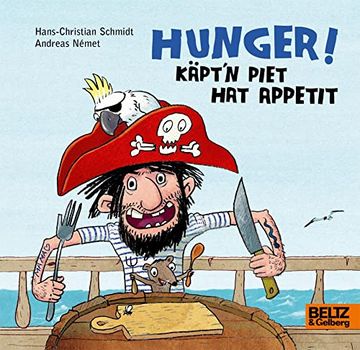 portada Hunger! Käpt? N Piet hat Appetit: Vierfarbiges Bilderbuch (en Alemán)