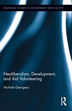 portada neoliberalism, development, and aid volunteering (en Inglés)