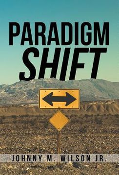 portada Paradigm Shift: Building a Foundation of Church Leadership from the Inside Out (en Inglés)