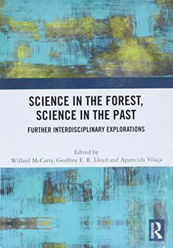 portada Science in the Forest, Science in the Past: Further Interdisciplinary Explorations (Interdisciplinary Studies) (in English)