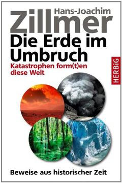 portada Die Erde im Umbruch: Katastrophen form(t)en diese Welt. Beweise aus historischer Zeit (in German)