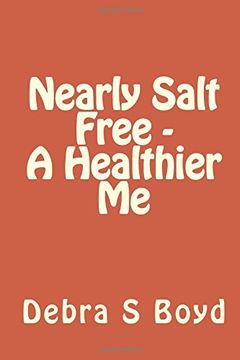 portada Nearly Salt Free - A Healthier Me