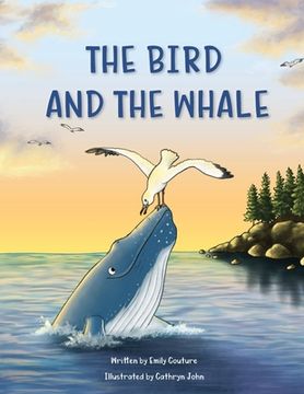 portada The Bird and the Whale: A Story of Unlikely Friendship (en Inglés)