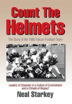 portada Count The Helmets: The Story of the 1985 Falcon Football Team (en Inglés)