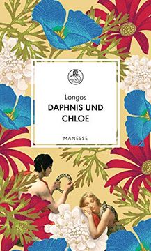 portada Daphnis und Chloe: Ein Liebesroman (Manesse Bibliothek, Band 15) (en Alemán)