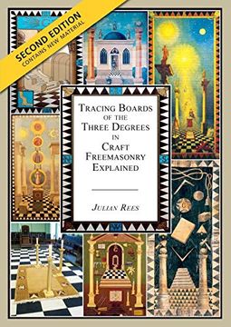 portada Tracing Boards of the Three Degrees in Craft Freemasonry Explained: Second Edition (en Inglés)