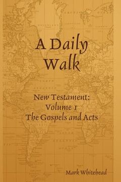 portada A Daily Walk: The Gospels and Acts (en Inglés)