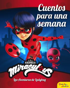 portada Miraculous. Las Aventuras de Ladybug. Cuentos Para una Semana (in Spanish)