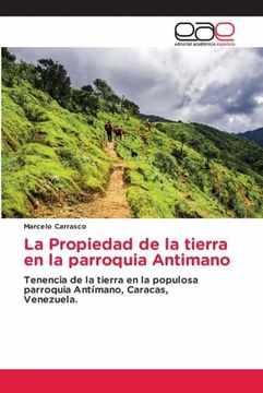 portada La Propiedad de la Tierra en la Parroquia Antimano