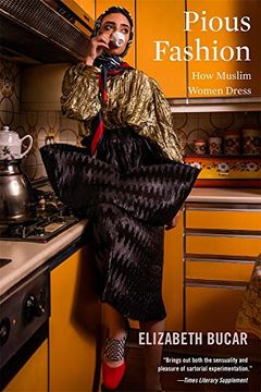 portada Pious Fashion: How Muslim Women Dress (in English)