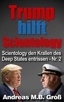 portada Trump Hilft Scientology - Scientology den Krallen des Deep States Entrissen: Nr. 2 (en Alemán)