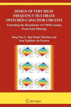 portada design of very high-frequency multirate switched-capacitor circuits: extending the boundaries of cmos analog front-end filtering (en Inglés)