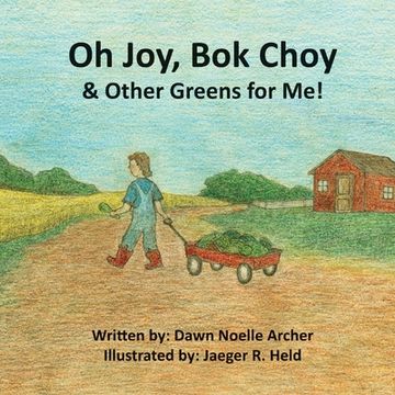 portada Oh Joy, Bok Choy & Other Greens for Me! (en Inglés)