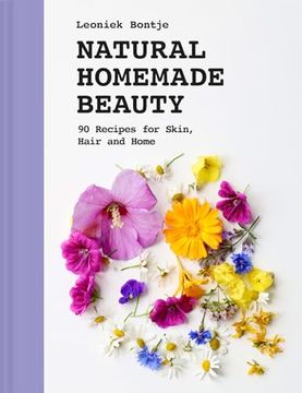 portada Natural Homemade Beauty: 90 Recipes for Skin, Hair, and Home (in English)