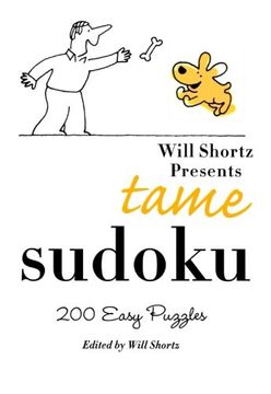 portada Will Shortz Presents Tame Sudoku: 200 Easy Puzzles (en Inglés)