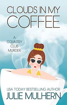 portada Clouds in my Coffee (Country Club Murders) (in English)