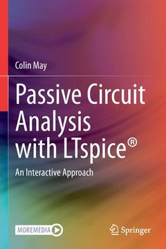 portada Passive Circuit Analysis with Ltspice(r): An Interactive Approach