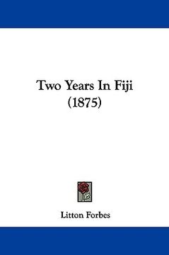 portada two years in fiji (1875) (en Inglés)