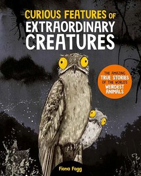 portada Curious Features of Extraordinary Creatures