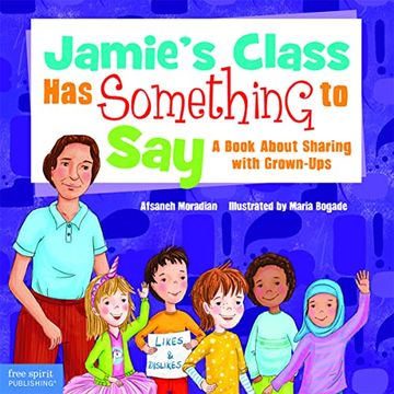 portada Jamie's Class Has Something to Say: A Book about Sharing with Grown-Ups (en Inglés)