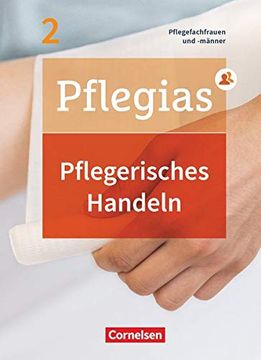 portada Pflegias - Generalistische Pflegeausbildung: Band 2 - Pflegerisches Handeln: Pflegefachfrauen/-Männer. Fachbuch. Mit Pageplayer-App (in German)