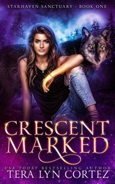 portada Crescent Marked: StarHaven Sanctuary Book One (en Inglés)