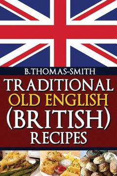 portada Traditional Old English (British) Recipes (en Inglés)